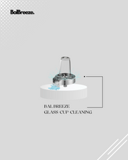 BalBreeze Glass Cup Cleaning