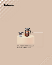 BalBreeze Filter Glass Teacup / Coffee Pot